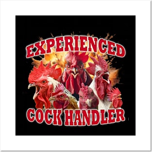 Experienced Cock Handler Posters and Art